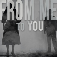 from me to you (prod. dash)