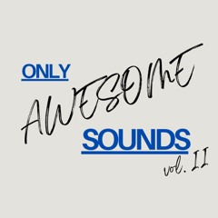 ONLY AWESOME SOUNDS VOL 2