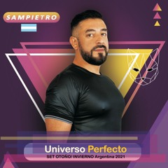 Universo Perfecto - DIEGO SAMPIETRO SET 2021
