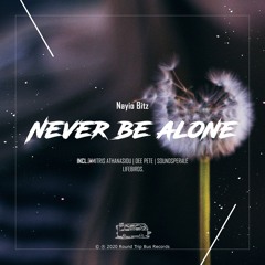 Nayio Bitz - Never Be Alone (Lifebirds Remix)