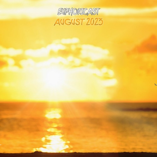 Euphoricast - #73 (August 2023)
