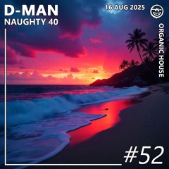 Naughty 40 | Episode 52 ft. Ventt, Lisandro (AR), Elliot Moriarty, SAMCHE, and more