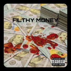 Filthy Money (Prod. By IVN)
