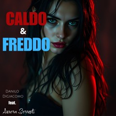 CALDO & FREDDO (feat. Aurora Sorrenti)