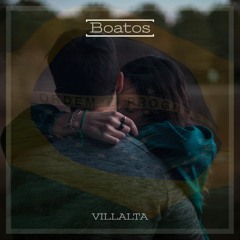 Boatos - Villalta (Prod. By Dirty Chicken Beats)