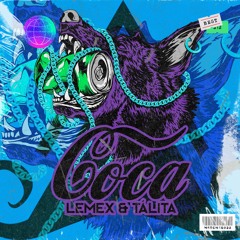 Lemex, Tálita - Coca (Original Mix) [MUSTACHE CREW RECORDS]