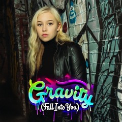 Gravity (Fall Into You)