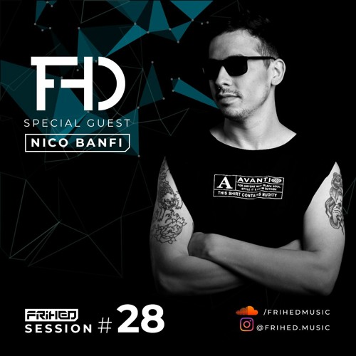 FRIHED SESSIONS #28 [Special Guest]