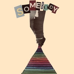 Somebody (Produced by Sir Illington)