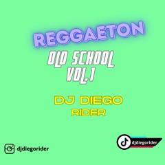 set reggaeton old school dj diegorider