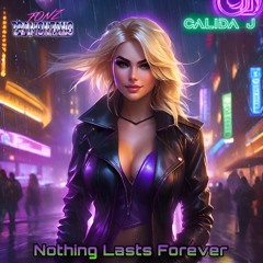 Nothing Lasts Forever (Fonz Tramontano & Calida J)