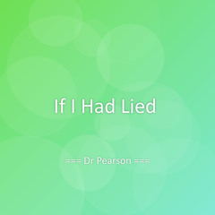 If I Had Lied