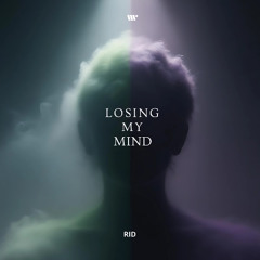 BL11466468: Rid - Losing My Mind