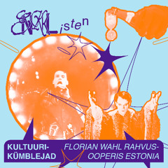 <<KULTUURIKÜMBLEJAD>> Florian Wahl Rahvusooperis Estonia