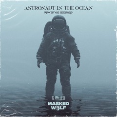 Astronaut in the Ocean (Rawstyle Bootleg)