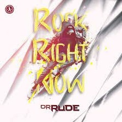 Dr. Rude - Rock Right Now