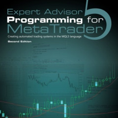 VIEW PDF 📨 Expert Advisor Programming for MetaTrader 5: Creating automated trading s