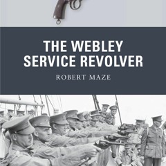 Audiobook The Webley Service Revolver (Weapon Book 19)