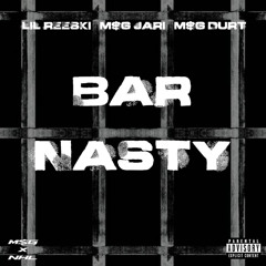 MsgJari - Bar Nasty (feat. Lil Reeski & M$G Durt)