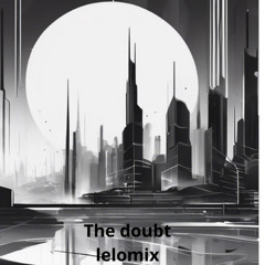 The Doubt