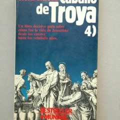 [DOWNLOAD] EPUB 📮 Caballo de Troya (Volume 4) by  J. J. BENÍTEZ [KINDLE PDF EBOOK EP