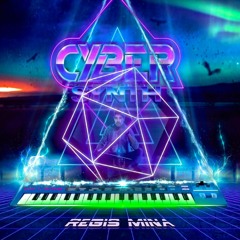 CYBER SYNTH By REGIS MINA 2023