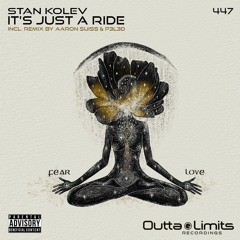 Stan Kolev - It's Just A Ride (Aaron Suiss & Peled Remix) [Outta Limits]