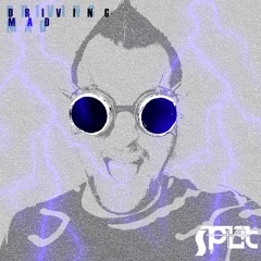 SPLIT - Driving Mad