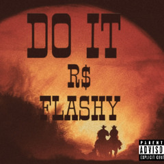 R$ x FLASHY - Do It