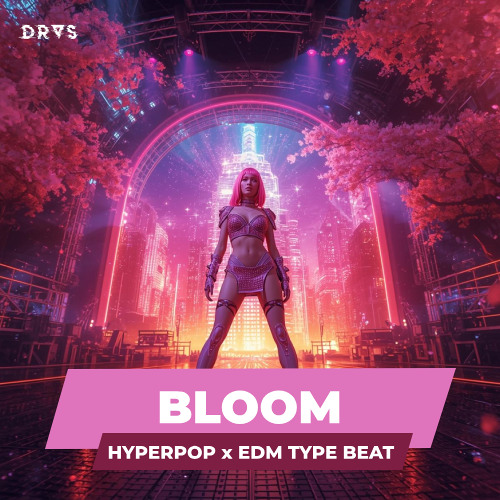 🔺 BLOOM | Hyperpop x EDM x Dance Type Beat