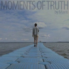 Moments Of Truth
