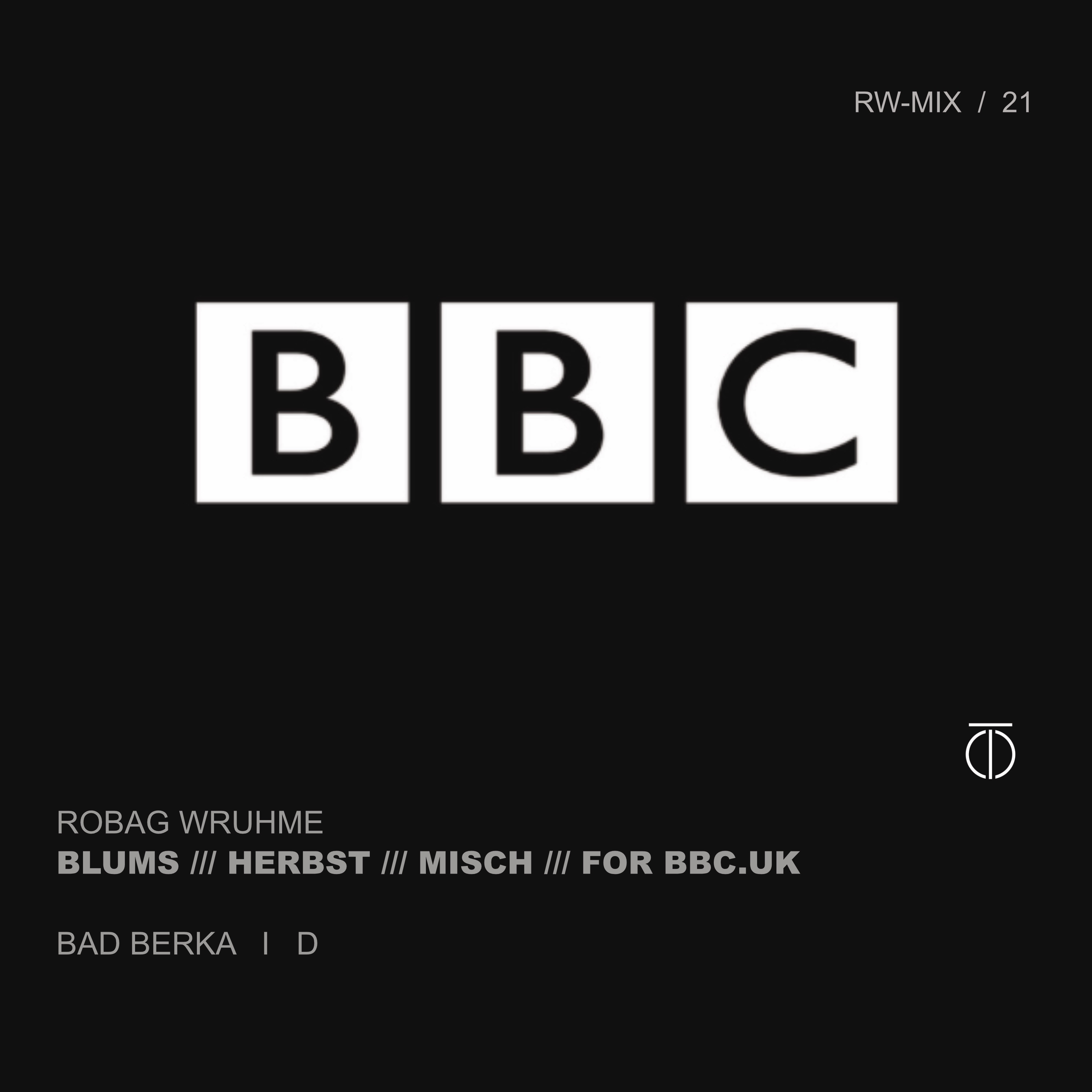 Download BBC RADIO - ROBAG WRUHME MIX 2021