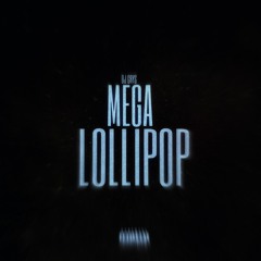 Mega Lollipop - Dj Crys, Mc Fiot, Mc Fabinho Da Osk, Mc Gibi