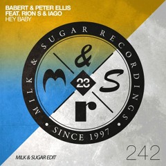 Babert & Peter Ellis feat Rion S & Iago - Hey Baby (Milk & Sugar Edit)