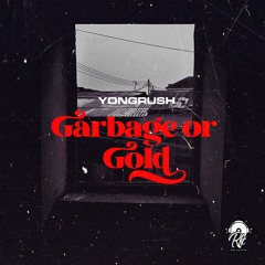 Garbage Or Gold