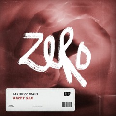Barthezz Brain - Dirty Sexy (Extended Mix)