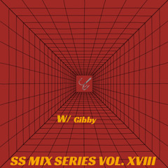 SS Mix Series - Vol.18 w/ Gibby