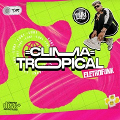 CLIMA TROPICAL - Mc Gw, Luki DJ