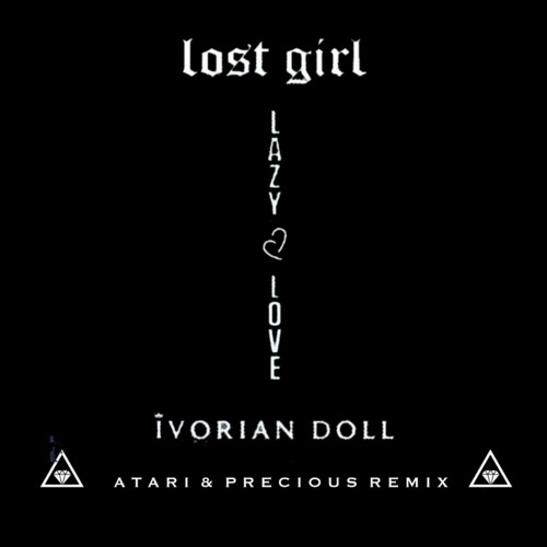 Lost Girl feat. Ivorian Doll - Lazy Love (Atari & Precious Remix)