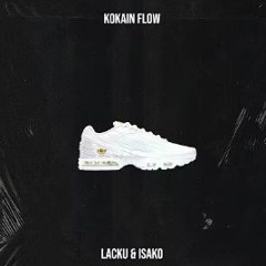 Lacku & Isako-Kokain Flow