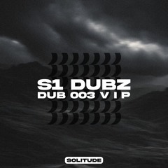 S1 DUBZ - DUB 003 V I P [FREE DOWNLOAD]