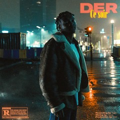 Der - Ce soir