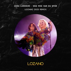 Zara Larsson & Carola - Säg Mig Var Du Står (LOZANO Remix)