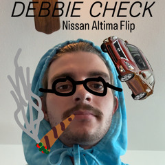 Nissan Altima (Debbie Check Remix)