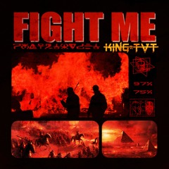 Fight Me ( free dl)