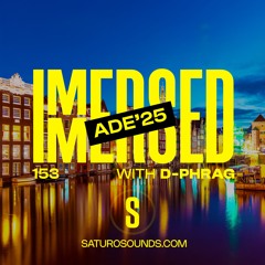 Immersed 153 (20 October 2025)