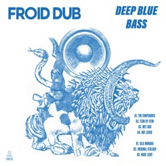 Froid Dub - Deep Blue Bass (Preview Clips) Buy copies at www.dubwisevinyl.com