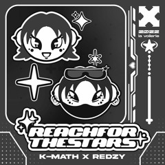 Reach For The Stars (ft. Redzy)