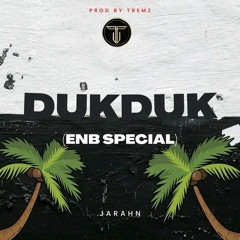 Jarahn - Dukduk (ENB Special).mp3