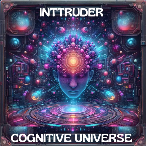 Inttruder - Cognitive Universe (Original Mix)